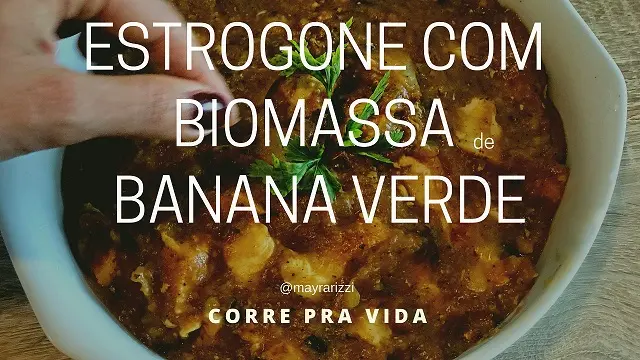 Estrogonofe de frango com biomassa de banana-verde