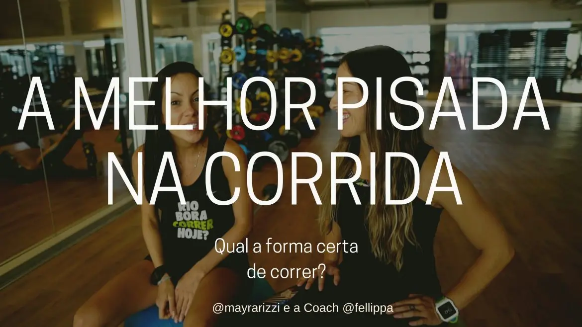 Qual é a melhor pisada para corrida?